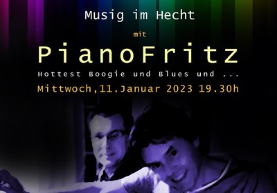 "Musig im Hecht" mit Piano Fritz